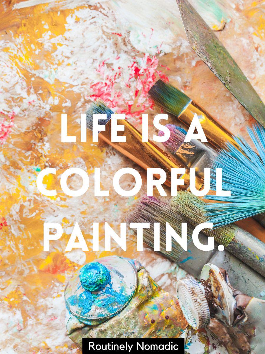 145 Perfect Painting Captions for Instagram Routinely Nomadic