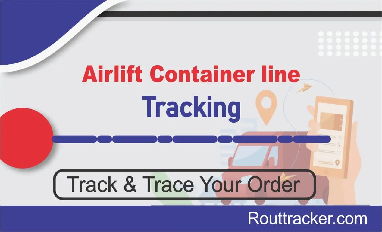 Airlift Container line Tracking Rout Tracker