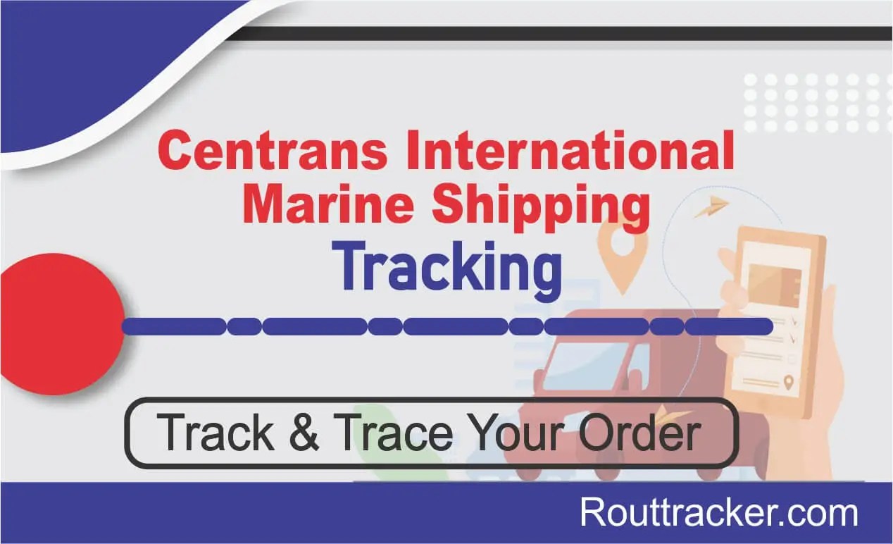 Centrans International Marine Shipping Tracking Rout Tracker