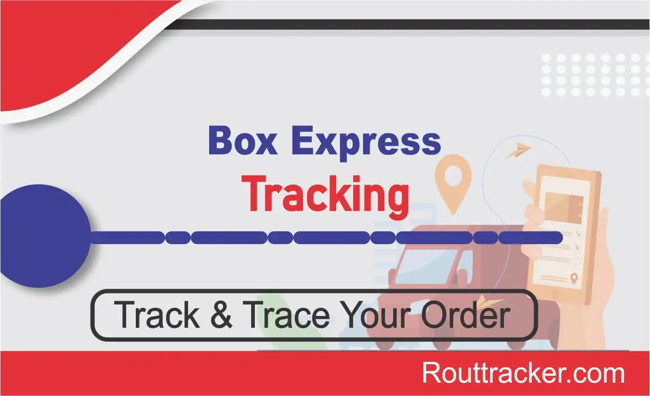 Box Express Tracking Rout Tracker