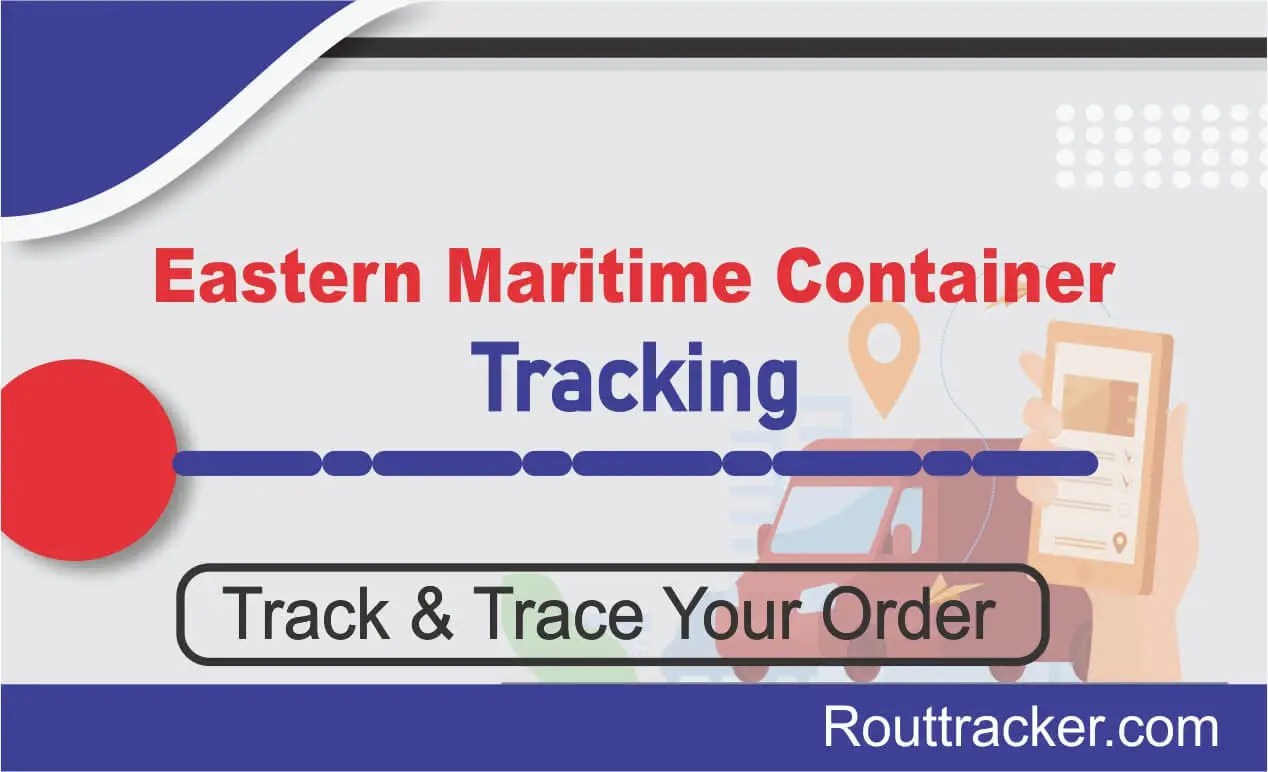 Eastern Maritime Container Tracking Rout Tracker