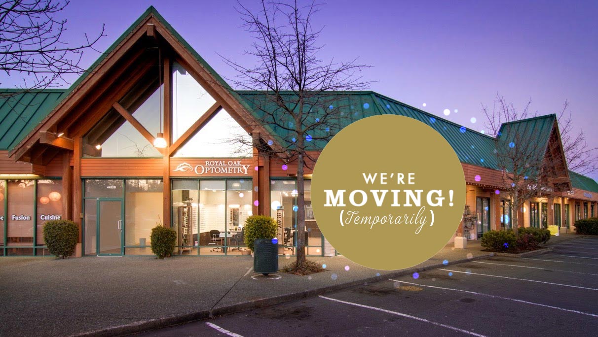 Temporary Move Royal Oak Optometry Optometrists in Victoria, BC, Canada