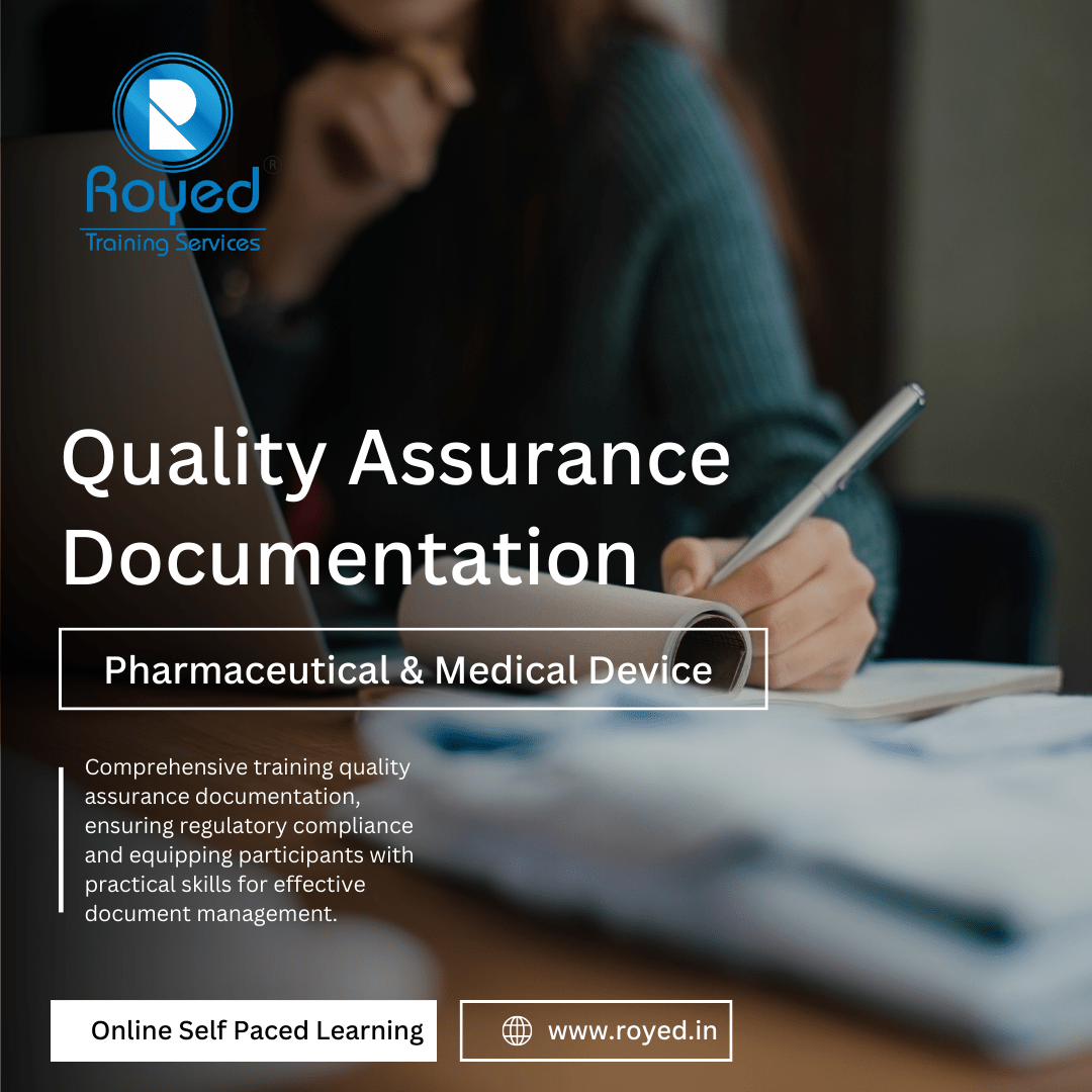 Quality Assurance Documentation [Pharma & Medical Device] Royed Training
