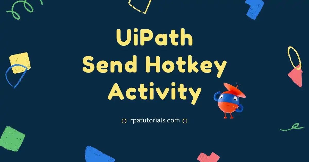 UiPath Send Hotkey Activity Ctrl +V Spacebar Scroll
