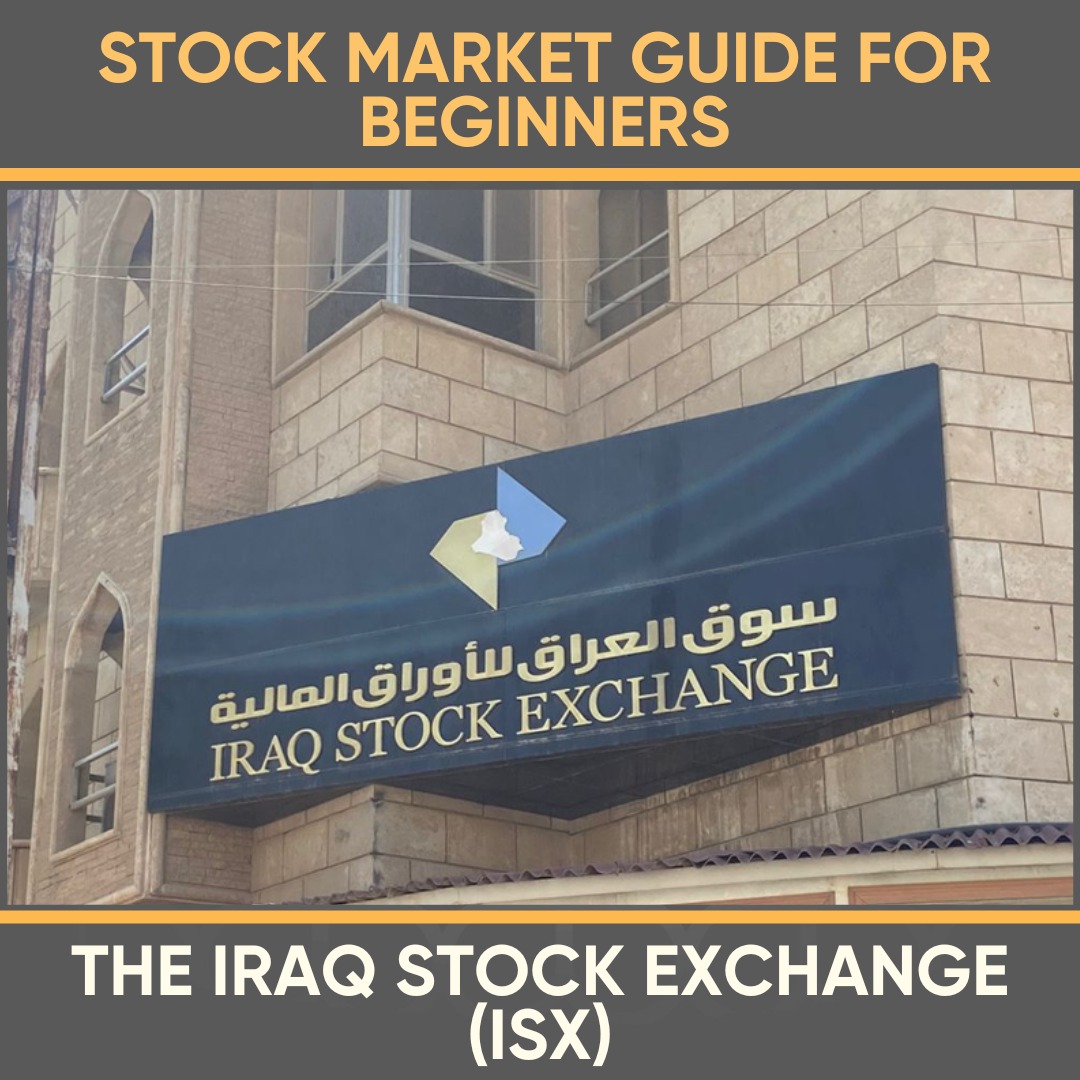 Stock Market Guide For Beginners / The Iraq Stock Exchange (ISX