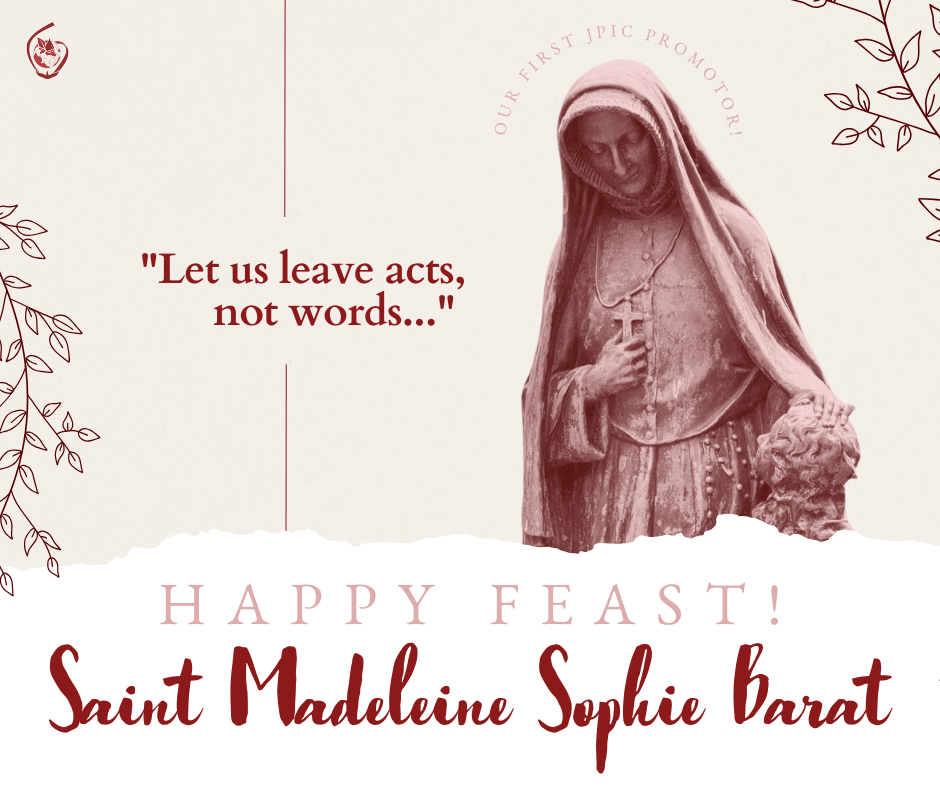 Feast Day Saint Madeleine Sophie 2024 JPIC Learning Hub