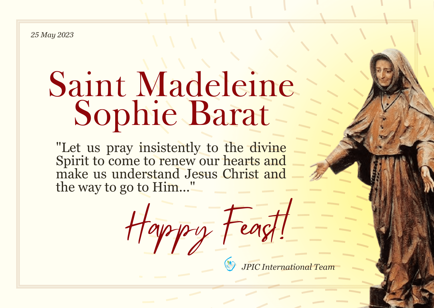 Happy Feast of Saint Madeleine Sophie Barat! JPIC Learning Hub