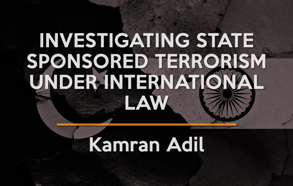 Investigating State Sponsored Terrorism Under International Law