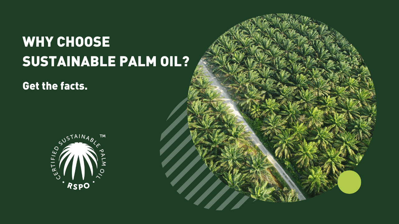 Getting the facts Roundtable on Sustainable Palm Oil (RSPO)