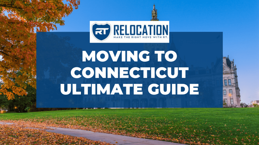 Moving to Connecticut The Ultimate Relocation Guide for 2021