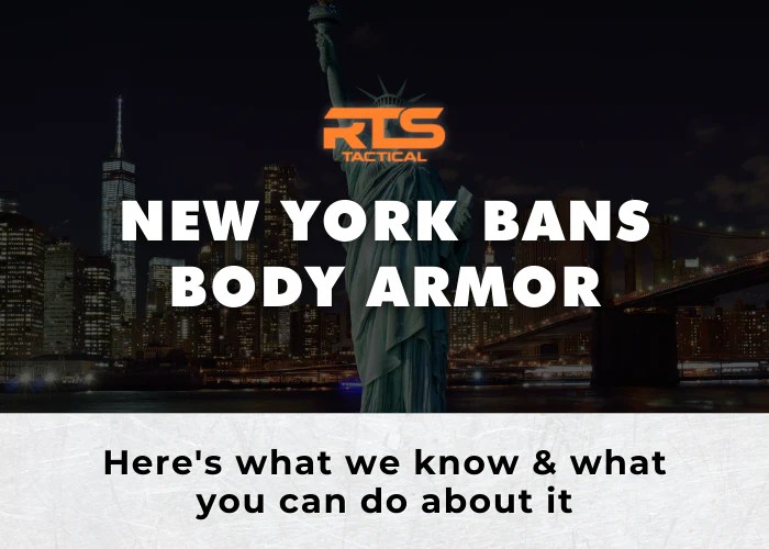The State of New York Bans Body Armor! RTS Tactical