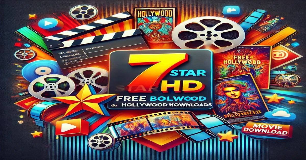 7starhd Your GoTo Platform for Free Bollywood and Hollywood Movie