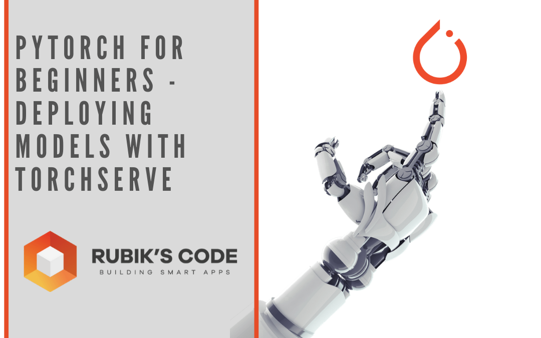 PyTorch for Beginners Deploying Models with TorchServe
