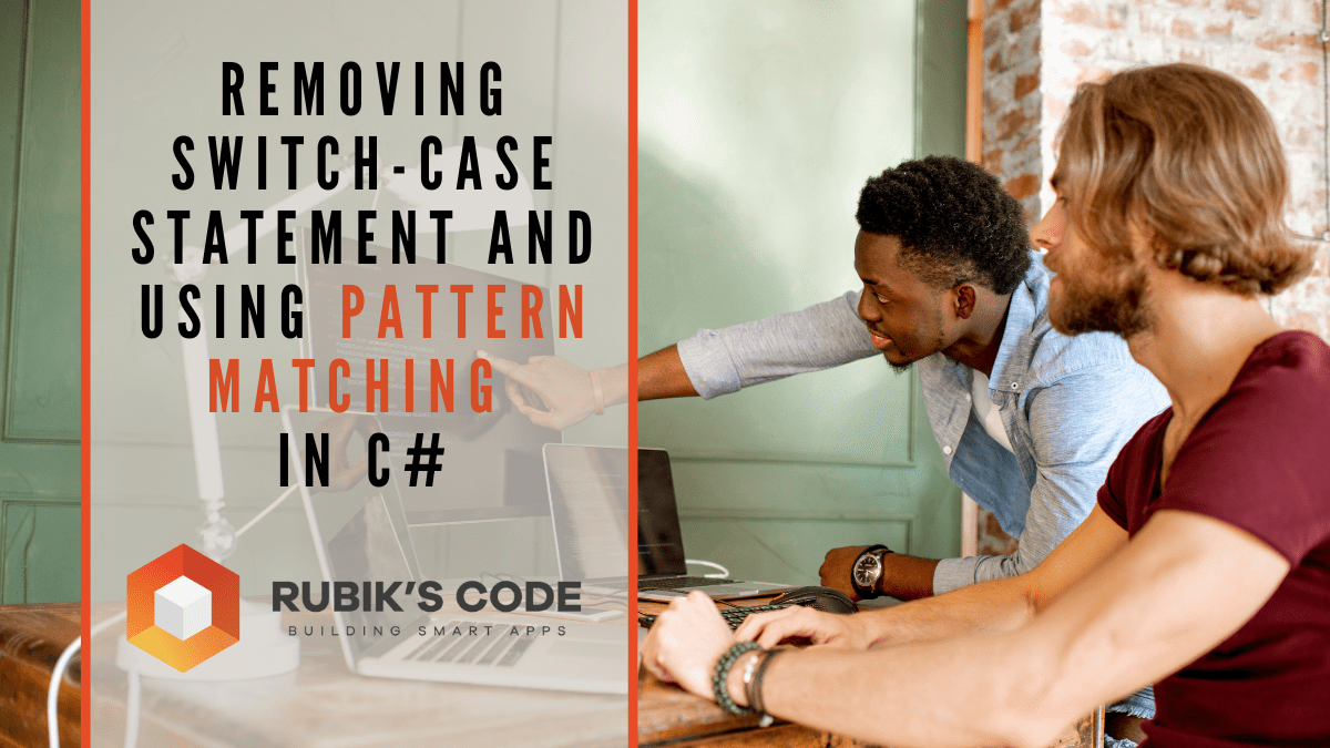 Switch Expressions And Pattern Matching C# Corner
