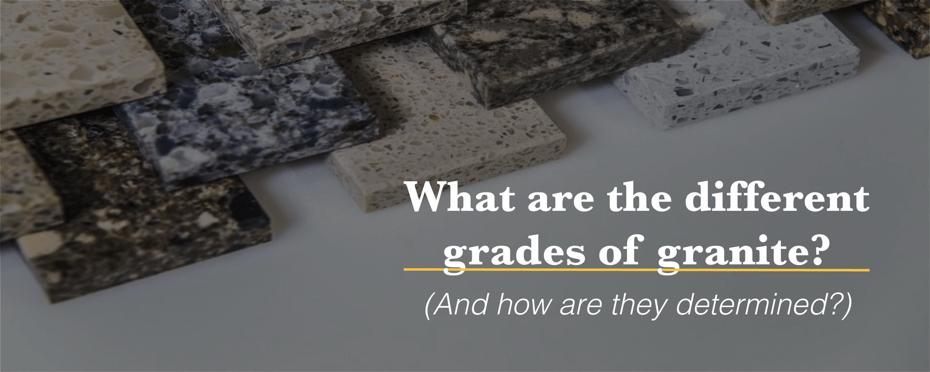 What Are The Different Grades Of Granite? Everything You Need To Know