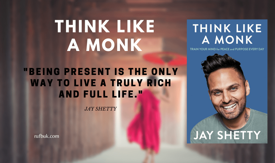 Jay Shetty's Think Like A Monk Book Summary And Quotes