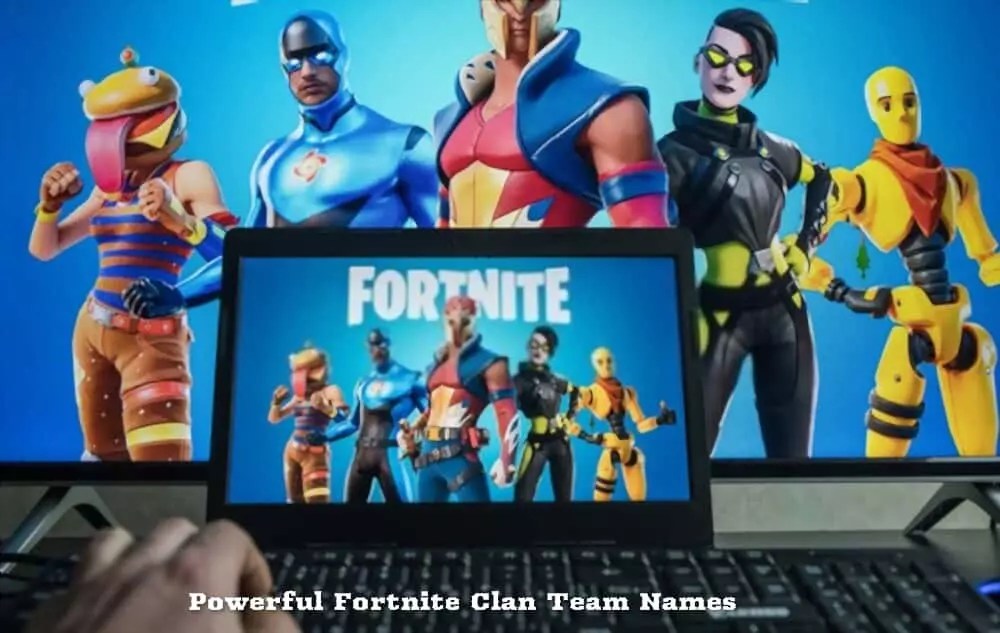 200+ Fortnite Clan Names Yet to be Taken [ 3 Letters, 4 Letters, Badass ]
