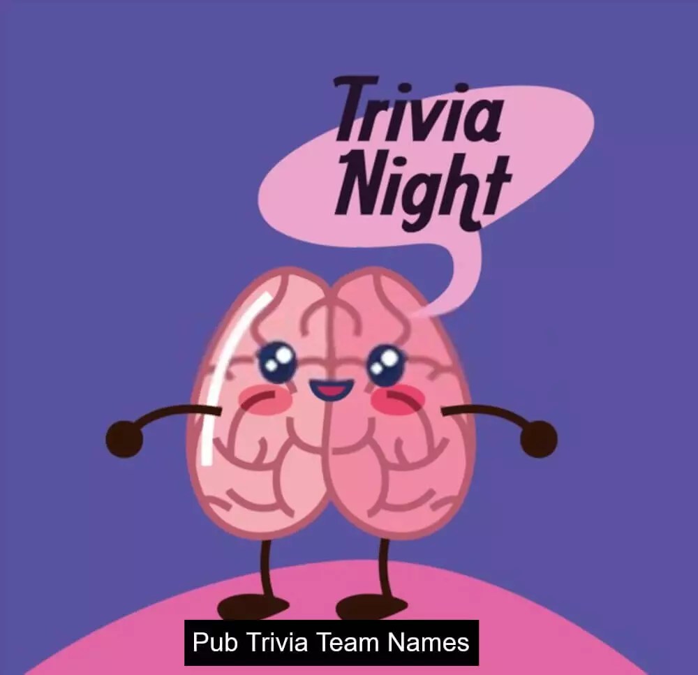Trivia Team Names [ Good Smart Funny Pub Trivia Group Names ]