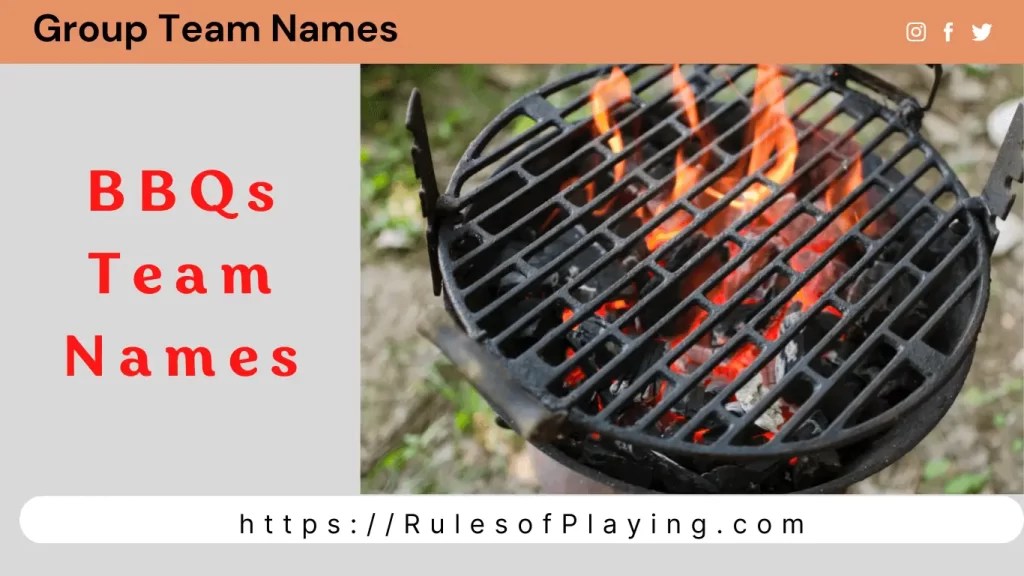 BBQs Team Names that Taste Funny, Clever, Competitive Rules of Playing