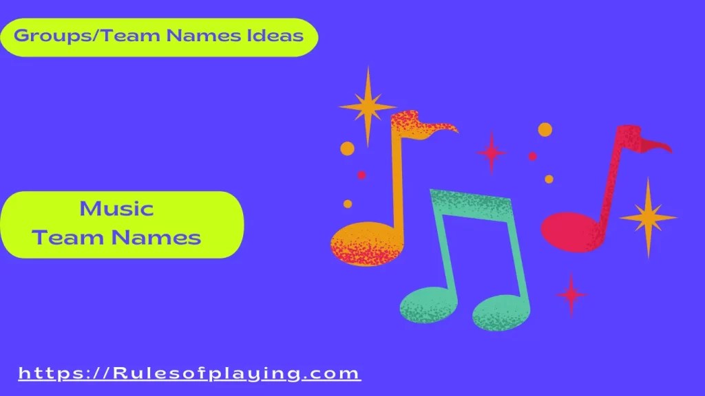 Music Team Names [ Singing, Music Themed, Trivia ] Rules of Playing