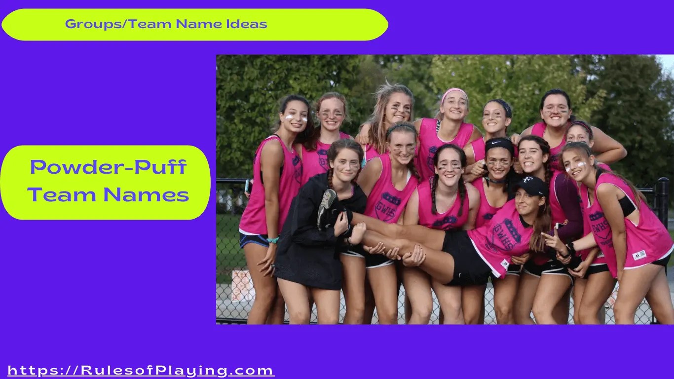 PowderPuff Team Names [ Clever, Creative, Youth, Intramural, Football ]