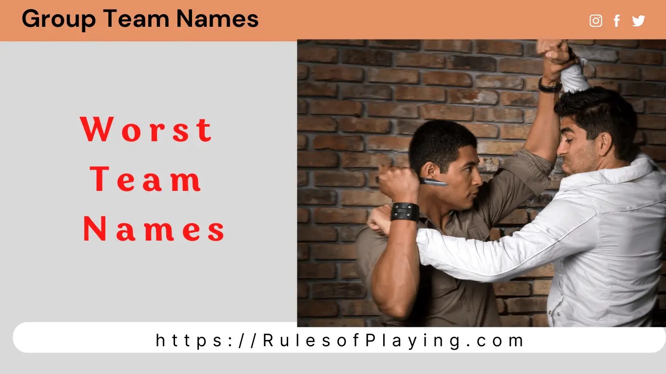 70+ Worst Team Names Ever! Rules of Playing