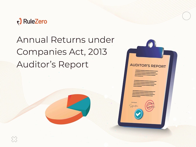 All you need to know about Auditor's Report Companies Act, 2013