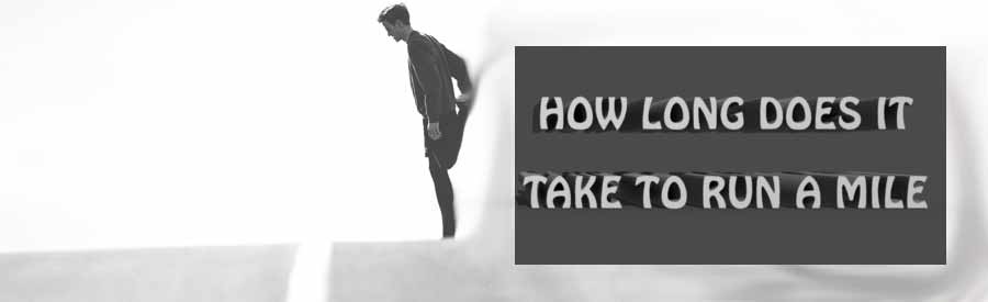 How Long Does It Take To Run A Mile? Runner's Blueprint
