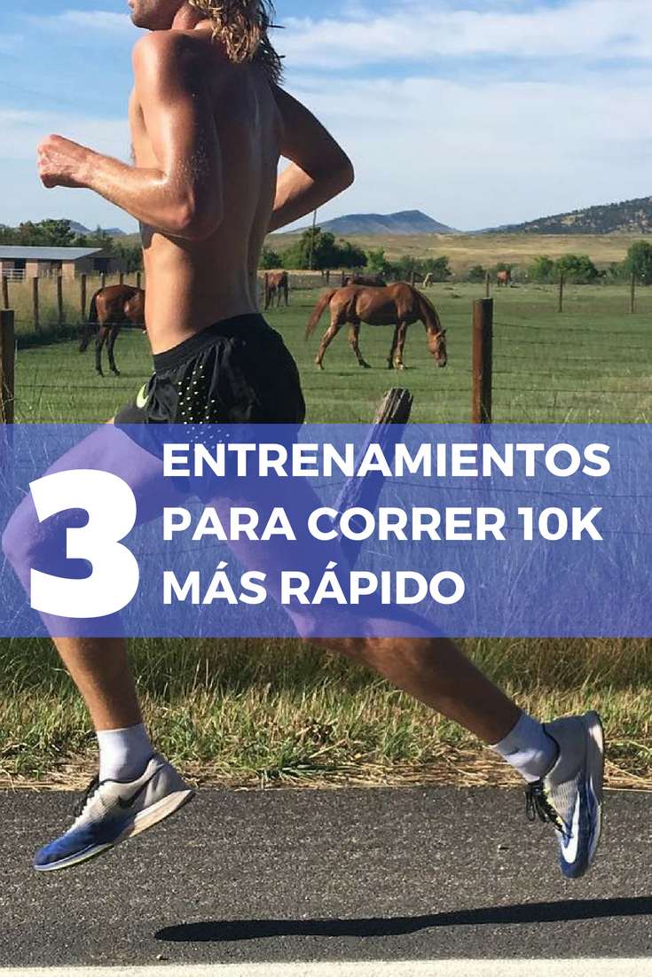 ⚡ 3 Entrenamientos para CORRER 10K más rápido