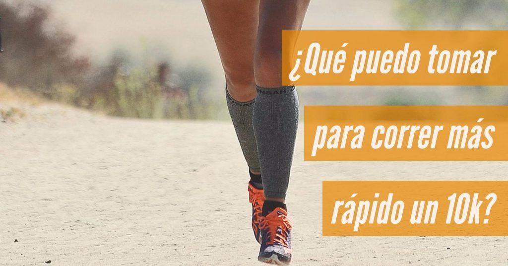 ¿Qué puedo tomar para correr más rápido un 10k?