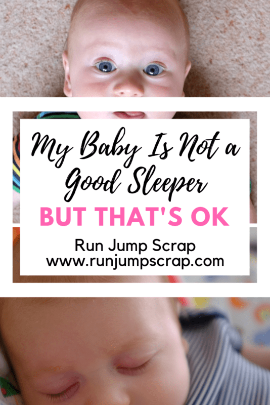 My Baby Is Not a Good Sleeper but That's OK Run Jump Scrap!