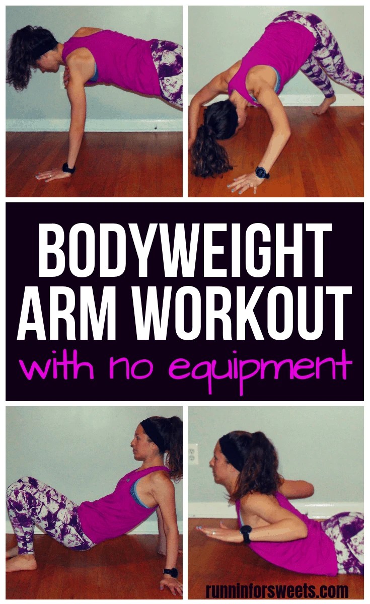 Powerful Bodyweight Arm Workout Runnin’ for Sweets