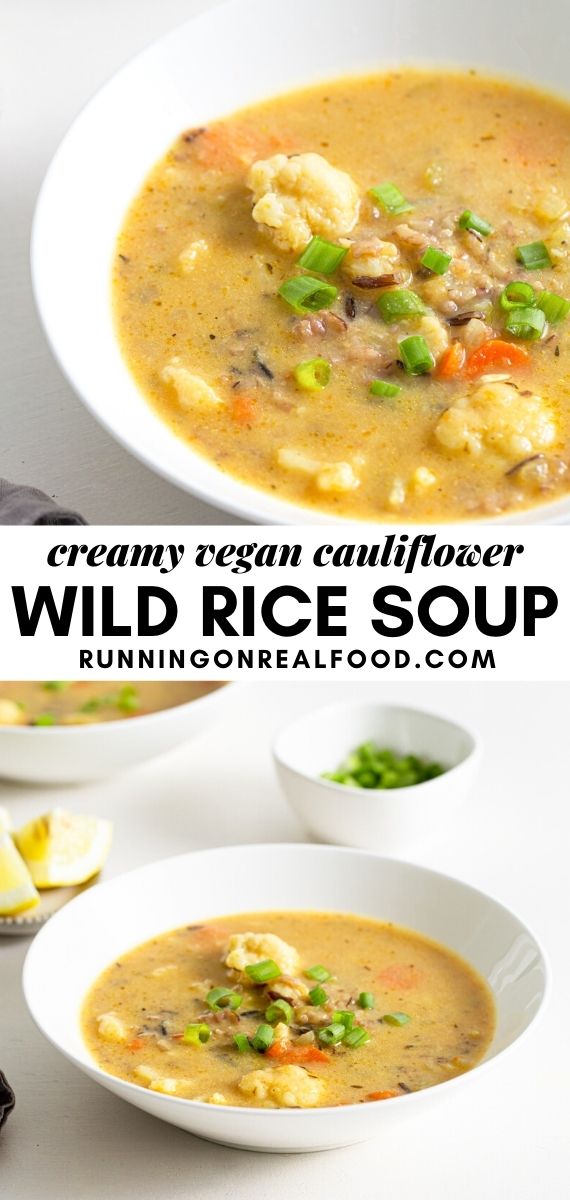 Creamy Cauliflower Wild Rice Soup Running on Real Food