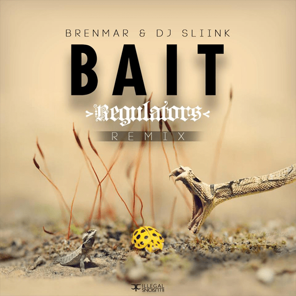 BRENMAR & Dj Sliink Bait (Regulators Remix) Run The Trap