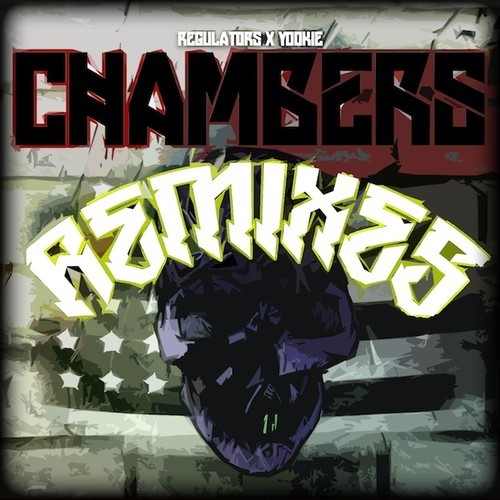 Regulators & Yook!e Chambers Remix EP [Free Download] Run The Trap
