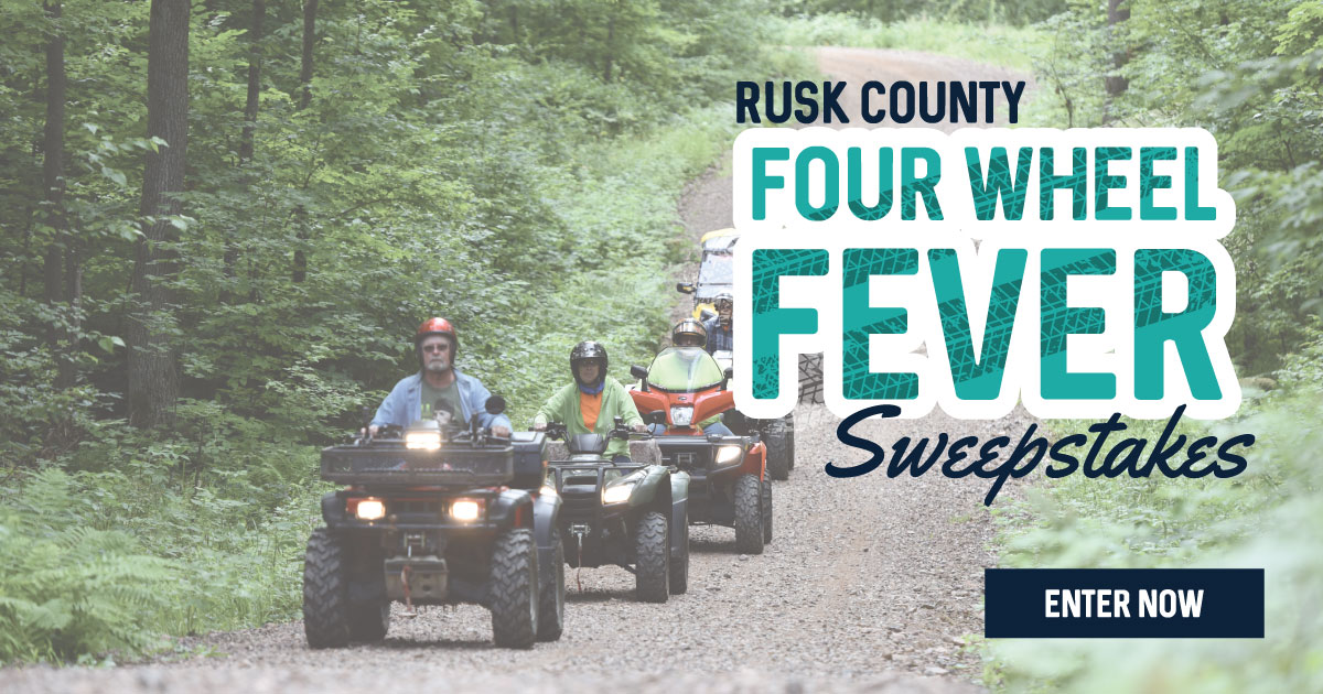 Rusk County FourWheel Fever Sweepstakes Rusk County Wisconsin Rusk