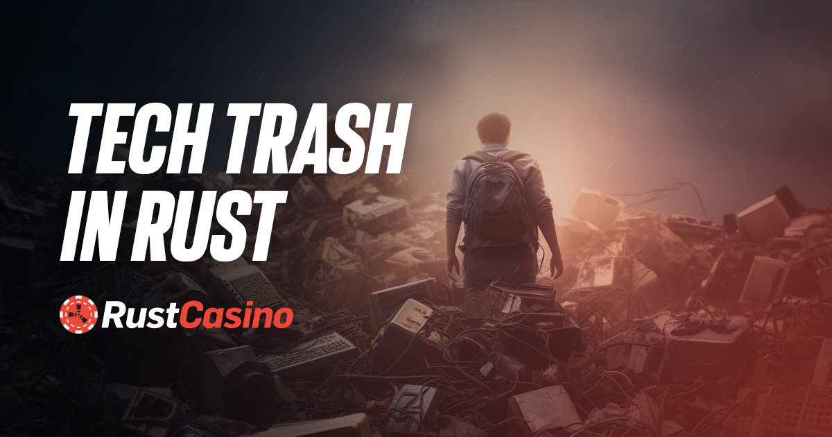 How to Get Tech Trash in Rust?