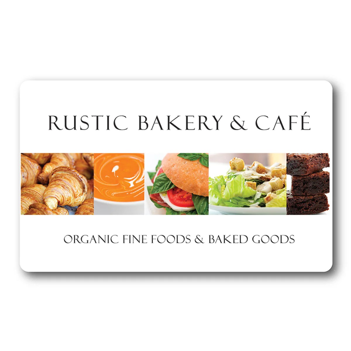 Café Only Gift Card* Rustic Bakery