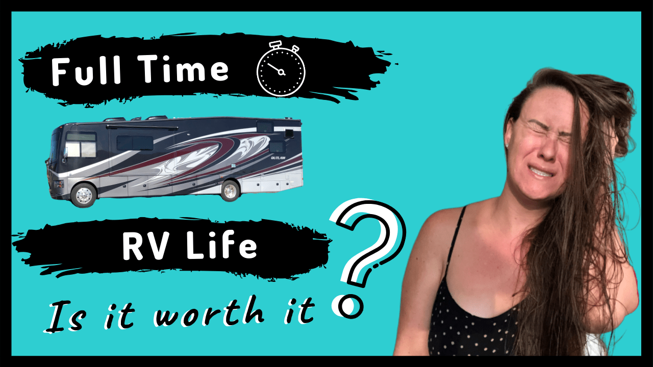 IS RV LIVING FULL TIME WORTH IT RVersity