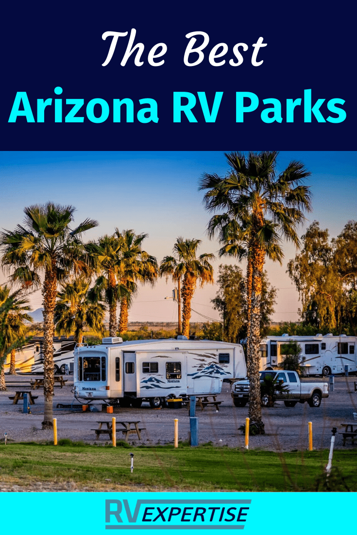 Best RV Parks in Arizona RV Expertise