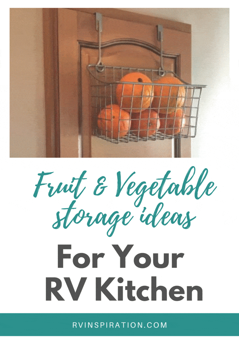 Ideas for Storing Fruit & Vegetables in Your RV RV Inspiration