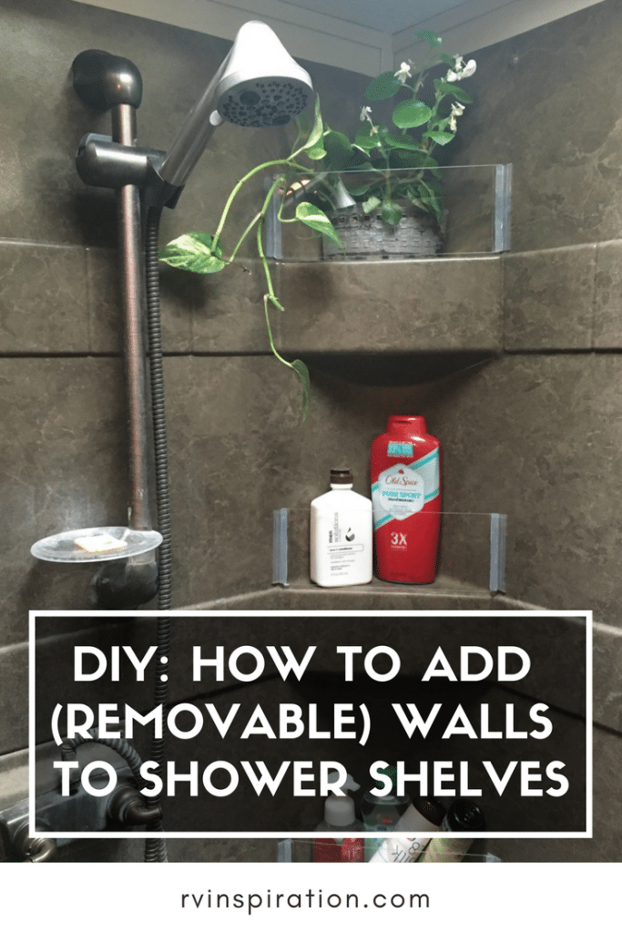 DIY How to Add (Removable) Walls to Shower Shelves RV Inspiration