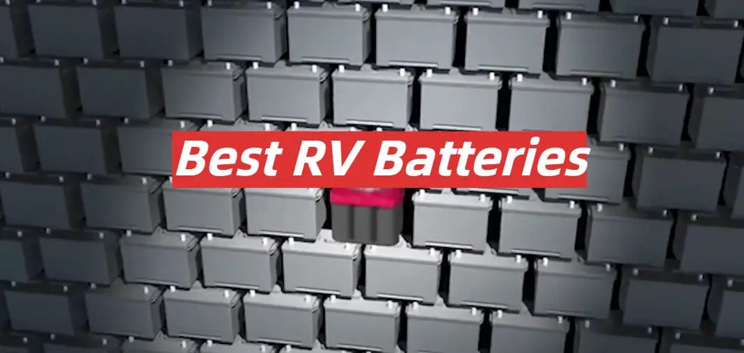 Top 5 Best RV Batteries [August 2023 Review] RVProfy