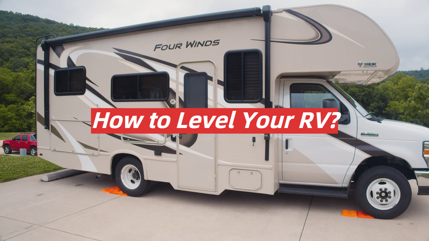 How to Level Your RV? RVProfy