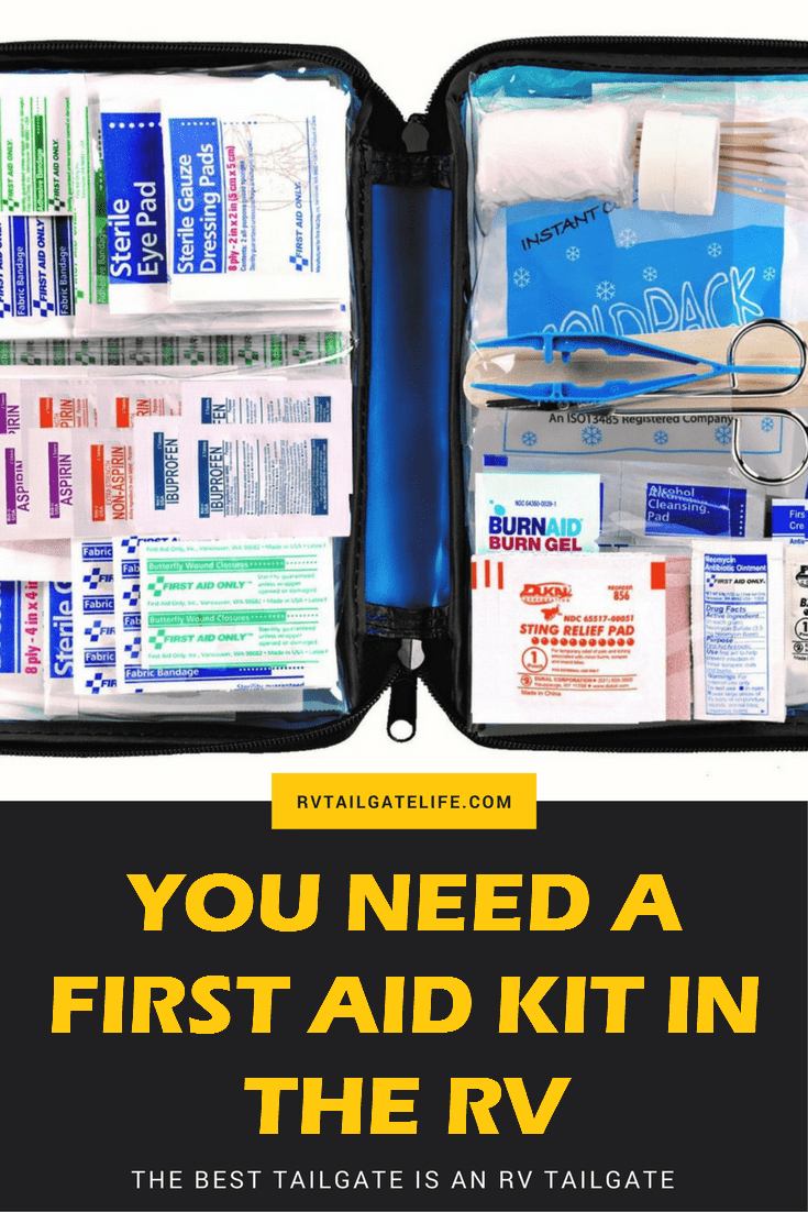 Yes, You Need a First Aid Kit in the RV RV Tailgate Life
