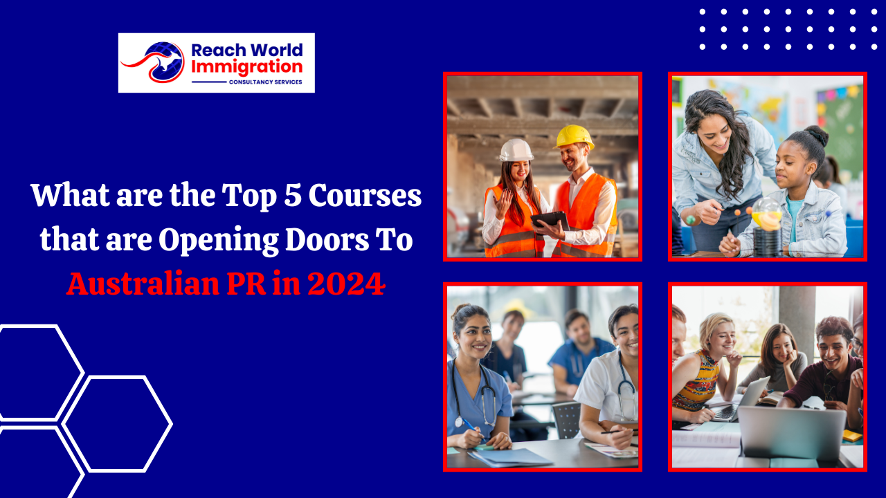 Top 5 Courses That Are Opening Door To Australian PR in 2024