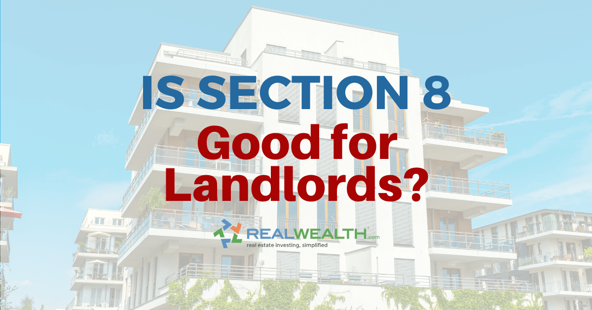 Is Section 8 Good For Landlords or Not [Free Investor Guide]