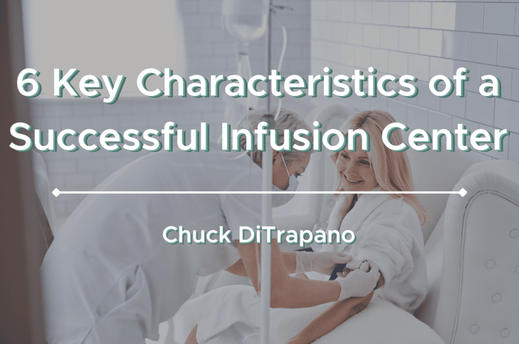 Key Qualities For Running A Successful Infusion Center