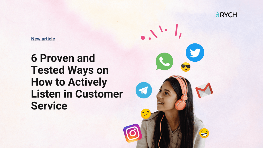 6 Proven and Tested Ways on How to Actively Listen in Customer Service