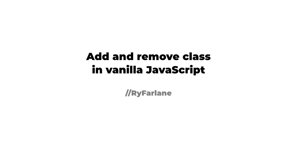 Add and remove class in vanilla JavaScript